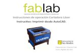 Instrucciones de operación Cortadora Láser It ...fablab.uniandes.edu.co/wp-content/uploads/2012/11/fablab-Cortadora... · realizar las operaciones de corte y grabado, ... 4‐En
