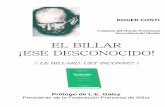 EL BILLAREL BILLAR ¡ESE DESCONOCIDO ... - …cbkingball.hol.es/recursos/Roger Conti - El Billar.pdf · EL BILLAR ¡ESE DESCONOCIDO! ROGER CONTI PAGINA 6 DE 79 PRÓLOGO “¿Dios