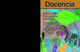 COLEGIO DE PROFESORES Parvularia - …educacionpublica.org/wp-content/uploads/2017/06/Docencia_48.pdf · La política pública de la educación parvularia chilena: una mirada desde
