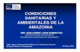 CONDICIONES SANITARIAS Y AMBIENTALES DE LA · PDF fileTaller “Agua y Saneamiento Básico en la Amazonía Peruana: ... SELVA • Desde 2000 msnm ... IMPACTO DE LAS INVERSIONES EN
