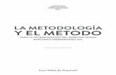LA METODOLOGÍA Y EL METODO - …fundacionantoniohernandezgil.es/uploads/articulos/la-metodologia... · Y EL METODO PARA LA DETERMINACIÓN DEL DERECHO SEGÚN ... Al formalismo jurídico