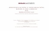 PRESERVACIÓN Y REPARACIÓN BÁSICA DE LIBROS …bibliopegus.com/MANUAL CURSO 2006 reducido.pdf · PRESERVACIÓN Y REPARACIÓN BÁSICA DE LIBROS EN BIBLIOTECAS “MÁS CUIDADOS, MENOS