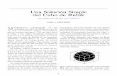 Una Soluci on Simple del Cubo de Rubik · PDF fileesto que el cubo de Rubik es un hermoso ... cribieran el mecanismo interno del cubo, y c omo este permit a que las partes se movie-ran