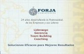 Liderazgo Gerencia Team Building Coaching Soluciones ...s3.amazonaws.com/forja/p/portafolio-forja-2009.pdf · Un curso para aprender a dirigir reuniones y hacer ... herramientas de