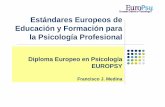 Estándares Europeos de Educación y Formación para la ... · PDF filebuenas prácticas, y de la relación científica-profesional, ... Contexto Profesional Clínica & Salud W&O Educación
