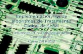 Implementación Hw de algoritmos de Tratamiento Digital de · PDF filealgoritmos de Tratamiento Digital de Señal Máster en CC y Tecnologías de la Computación Curso 2011-2012 .