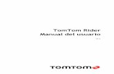 TomTom Rider Manual del usuariodownload.tomtom.com/open/manuals/rider_400_40/... · Configuración de un contacto telefónico como destino con la app MyDrive ... Informar de una zona