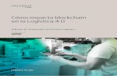 Cómo impacta blockchain en la Logística 4 - · PDF file1 | El sector del seguro, la transformación hacia el risk management integral y personalizado Cómo impacta blockchain en