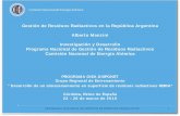 Gestión de Residuos Radiactivos en la República Argentina ... · PDF filederivados de la minería del uranio, y los que provengan de yacimientos ... Operaciones. Proyectos. I+D.