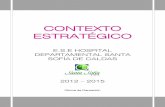 CONTEXTO ESTRATÉGICO - santasofia.com.cosantasofia.com.co/ss/phocadownload/Contexto-Estrategico/Contexto-E... · prestación de los servicios. Ofrecer a las aseguradoras y a las