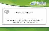PRESENTACION SERVICIO INTEGRAL AMBIENTAL MANEJO DE …redisaambiental.com/en/images/documentos/redisa-ambiental-2013.pdf · REDISA AMBIENTAL es una empresa que tiene como fin el ofrecer