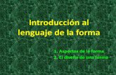 Introducción al lenguaje de la forma - aducarte.weebly.comaducarte.weebly.com/uploads/5/1/2/7/5127290/introducción_al... · utilización de puntos, líneas y planos que ... TIPOS