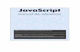 JavaScript · PDF fileuna variante de este código llamado JScript que es casi idéntico al original JavaScript. Después se estandarizó el lenguaje, aunque ambas compañías poseen
