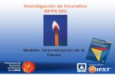 Investigación de Incendios NFPA 921 · PDF fileNFPA 921-Capítulo 4: METODOLOGÍA BÁSICA Naturaleza de las investigaciones de incendios La investigación de un incendio o explosión