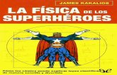 La fisica de los superheroes - JB Física · PDF fileEn el año 2001 introduje una clase ... pueden distinguir a Batman de Man-Bat. He descrito, por consiguiente, la historia y el