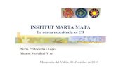 INSTITUT MARTA MATA -   · PDF filecicle Equip Docent 2n ... Alumnat (prova diagnòstica inicial i final) ... Prova d’avaluació anterior a la presentació del treball