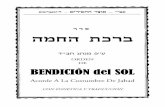 ORDEN DE BENDICIÓN del SOLBENDICIÓN del SOL archivos/pdf/bircat hajama2.pdf · incumbe) está tomada del Sidur tehilat Hashem con traducción al español de Editorial Keohot. Las
