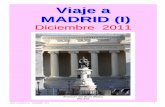 VIAJE A MADRID web - · PDF file• Oficina Información y Turismo Calle Duque de Medinaceli 2 – 28014 Madrid ℡914 294 951 turismo@madrid.org • Información útil para traslados: