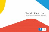 Madrid Destino Madrid Destino_abril... · Madrid Destino Cultura, Turismo y Negocio es la empresa resultante de la fusión de tres empresas municipales (Macsa, Madrid Visitors & Convention