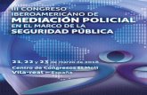 III CONGRESO IBEROAMERICANO DE MEDIACIÓN POLICIAL …congresomediacionpolicial.com/.../uploads/...Policial_2018-cas.pdf · en los nuevos contextos sociales y modelos tuitivos como