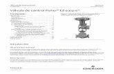 Válvula de control Fisher EZ easy-e - · PDF filedisponibles que son coherentes con ASME B16.34 Presión de ... son responsables de la seguridad del fluido del proceso y de ... que