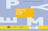 Informe sobre la PYME 2013 - ipyme. · PDF fileLas PYME en España y en Europa, 2012 Fuente: Estimaciones de la Comisión Europea–Small Business Act for Europe (SBA) 8 ... Panorama