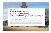 Cuba: Habana, Cienfuegos, Trinidad y Santiago · PDF filedel Mojito y cuyas paredes están forradas con las firmas de personajes famosos y anónimos, los mojitos