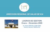 DIRECCION REGIONAL DE SALUD DE ICA - … publica/ACCIONES... · •Capacitación de 40 trabajadores del Hospital Regional de ICA, Nazca y Palpa en Planeamiento Hospitalario para Emergencias