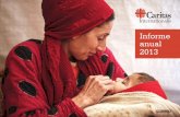 Informe anual 2013 - Caritas - Ending poverty, promoting ... informe anual 2013 de Caritas internationalis ÍndiCe Página anteriOr Página Siguiente Voz para el cambio La primera