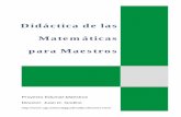 Didáctica de las Matemáticas para Maestros - ugr.esjgodino/edumat-maestros/manual/9_didactica... · la planificación de unidades didácticas, el diseño de evaluaciones, las decisiones