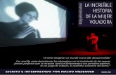 LA INCREÍBLE HISTORIA DE LA MUJER VOLADORAlamujervoladora.com/.../La-increible-historia-de-la-mujer-voladora.pdf · LA INCREÍBLE HISTORIA DE LA MUJER VOLADORA M onólogo poético-teatral-audiovisual
