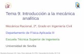 Tema 9: Introducción a la mecánica analíticalaplace.us.es/wiki/images/2/23/MR_Tema09_1718.pdf · Mecánica Racional, GIC, Dpto. Física Aplicada III, ETSI, Universidad de Sevilla,