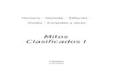 Mitos Clasificados I · PDF fileHomero – Hesíodo – Sófocles – Ovidio – Eurípides y otros Mitos Clasificados I Cántaro EDITORES