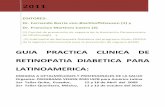 GUIA PRACTICA CLINICA DE RETINOPATIA DIABETICA · PDF file3 II.- EDITORIALES: La incorporación en MEDICINA de los estudios epidemiológicos y prácticas confiables basadas en evidencias,