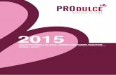 informe/report - Inicio | Produlceprodulce.com/filemanager/source/Informes/INFORME PRODULCE 2015.… · chocolate y derivados del cacao, galletas, turrones y mazapanes, pastelería,