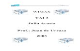 wimax - JeuAzarru.com: Sitio oficial de Juan de Urrazajeuazarru.com/wp-content/uploads/2014/10/WIMAX.pdf ·  · 2014-10-152- WIFI vs. WIMAX 4 3- Tecnología Inalámbricas 5 ... de