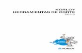 KORLOY HERRAMIENTAS DE  · PDF fileKORLOY HERRAMIENTAS DE CORTE KORLOY Inc. es un fabricante integral de herramientas de corte que se especializa en isertos de