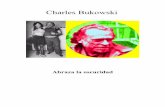 'Todo', por Charles Bukowski - blemente odioso ... “oye, muñeca, escucha, soy un genio, ja, ja” calladas frente al espejo del bar, estas mágicas criaturas, estas sirenas secretas,