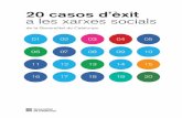 20 casos d'èxit a les xarxes socials - agoraceg.org Generalitat de Catalunya fa temps que treballa per disposar d’una presèn-cia a les xarxes socials coherent amb la seva estratègia