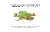 PROGRAMACIÓN DE MÚSICA 3º E.S.O.ccvicentemedina.es/Programaciones/secundaria/musica/musica3.pdf · las distintas partes responden a diferentes niveles de dificultad. ... Utilización