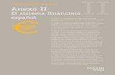 El sistema financiero español€ - ICEX-Invest in Spain y cooperativas de crédito, la conversión de las cajas de ahorros en bancos y un proceso de recapitalización de algunas entidades.