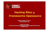 Hacking Ético y Frameworks Opensource - · PDF fileDesarrollado en Python. 19 ... Conexión con el servicio SAP Gateway de los ... El Hacking Ético permite analizar el nivel de Seguridad