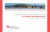 PROGRAMACION DIDACTICA CONTRABAJO - CONSERVATORIO PROF. DE MUSICA DE …conservatoriosegovia.centros.educa.jcyl.es/sitio/upload/... ·  · 2015-11-13PARA LA PRUEBA DE ACCESO A LAS