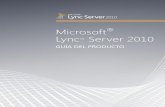 Microsoft Lync Server 2010 - México · PDF file2 ™| Microsoft Lync Server 2010 Guía del producto Números de acceso telefónico y códigos de acceso para los coordinadores y los