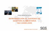 INTRODUCCIÓN AL SISTEMA DE GESTIÓN ALIMENTARIA ISO · PDF file2 Propósito de un Sistema de Gestión de Seguridad de alimentos ISO 22000 El desarrollo de un sistema de gestión de