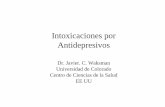 Intoxicaciones por Antidepresivos - bvsde.paho. · PDF fileObjetivos • Aprender sobre los aspectos clínicos relevantes de una sobredosis con antidepresivos – Inhibidores selectivos