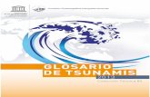 GLOSARIO DE TSUNAMIS - UNESDOC Database | …unesdoc.unesco.org/images/0018/001882/188226s.pdf4 Glosario de tsunamis 2013 Características del fenómeno Un tsunami se desplaza fuera