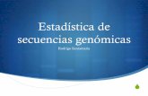 Estadística de secuencias genómicas - vis.usal.esvis.usal.es/rodrigo/documentos/bioinfo/temas/2_Estadística de... · tabla de probabilidad ... La probabilidad de tener por pura