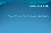 MODELO COL (COMPRENSIÓN ORDENADA DEL …archivos.vpsnotas.com.s3.amazonaws.com/CercaDePiedra/MODELO_… · 1.- Estimulación plurisensorial de la inteligencia en el modelo COL Para