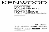 MANUAL DE INSTRUCCIONES - manual.kenwood.commanual.kenwood.com/files/53c46df602201.pdf · 2 KVT-696/KVT-636DVD/KVT-516/KVT-546DVD Contenidos Antes de la utilización 4 Operaciones